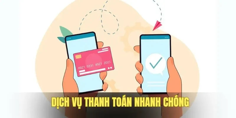 Dịch vụ thanh toán tại trang chủ nhanh