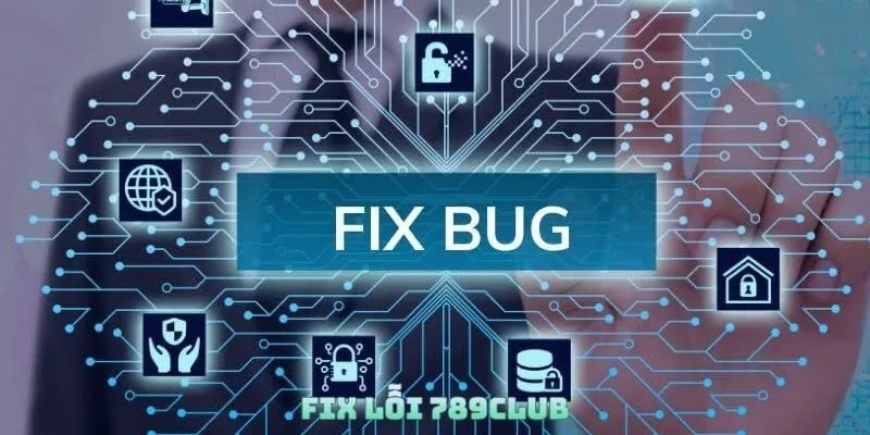 Fix lỗi 789Club