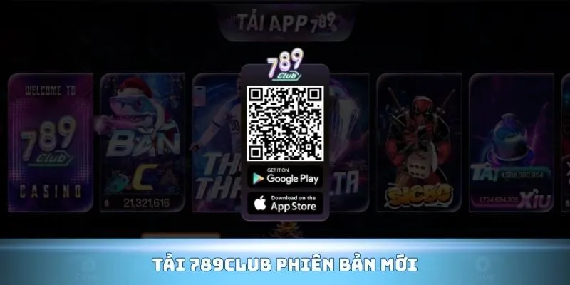 Hành trình tải 789Club phiên bản mới